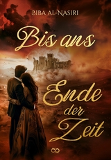 Bis ans Ende der Zeit - Biba al-Nasiri