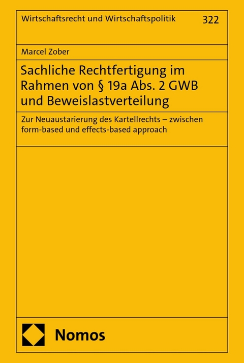 Sachliche Rechtfertigung im Rahmen von &sect; 19a Abs. 2 GWB und Beweislastverteilung - Marcel Zober