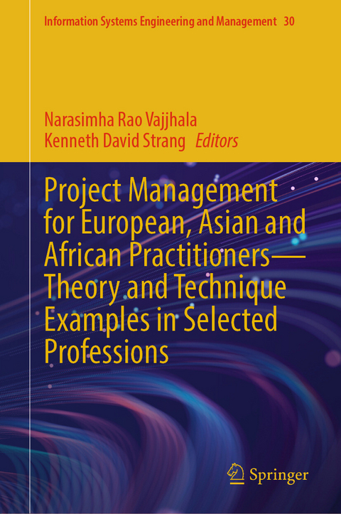 Project Management for European, Asian and African Practitioners-Theory and Technique Examples in Selected Professions - 