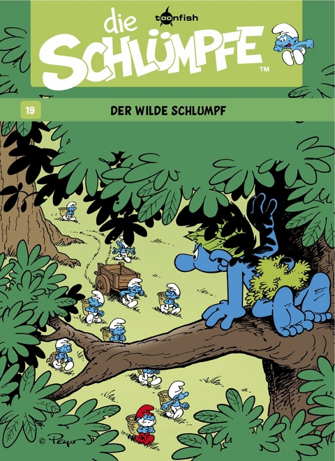 Die Schl&uuml;mpfe 19. Der wilde Schlumpf -  Peyo