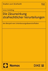 Die Z&auml;surwirkung strafrechtlicher Verurteilungen - Jonas Sch&uuml;lting