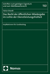 Das Recht der &ouml;ffentlichen Wiedergabe im Lichte der Dienstleistungsfreiheit - Fabian Brandt