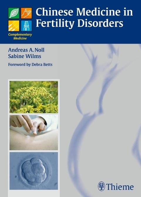 Chinese Medicine in Fertility Disorders -  Sabine Wilms