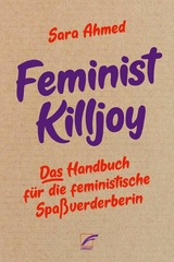 Feminist Killjoy - Sara Ahmed