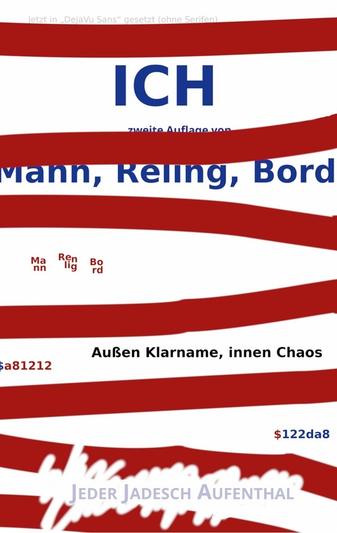 Ich -  Jeder Jadesch Aufenthal