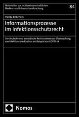 Informationsprozesse im Infektionsschutzrecht - Franka Enderlein