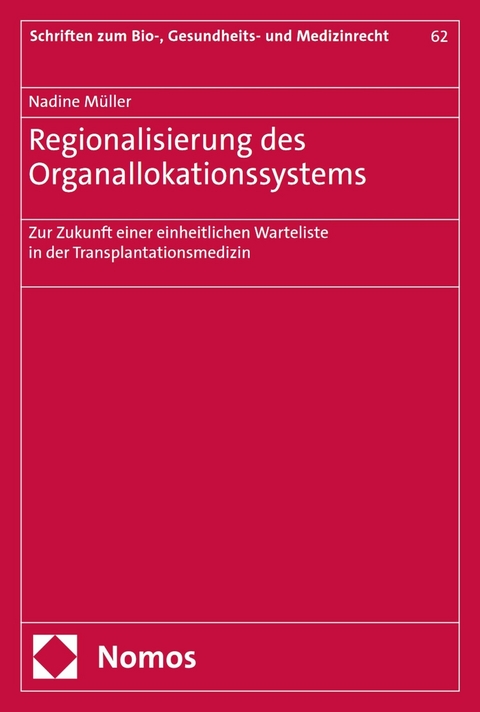 Regionalisierung des Organallokationssystems - Nadine M&uuml;ller