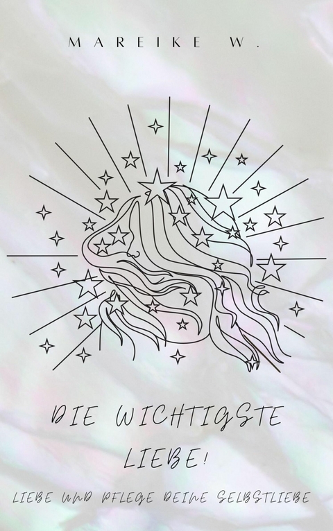 Die wichtigste Liebe! - Mareike W.