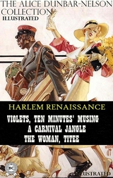 The Alice Dunbar-Nelson Collection. Harlem Renaissance. Illustrated -  Alice Dunbar-Nelson