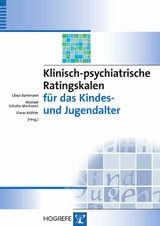 Klinisch-psychiatrische Ratingskalen f&uuml;r das Kindes- und Jugendalter - 