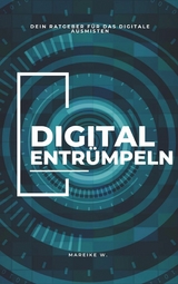 Digitales entr&uuml;mpeln - Mareike W.