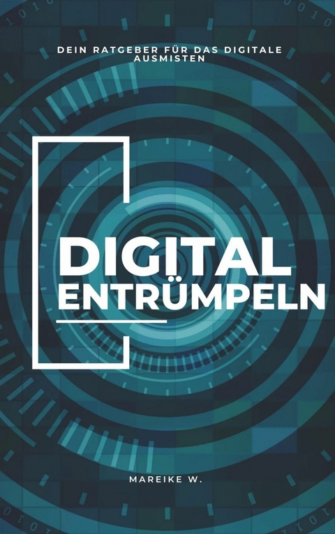 Digitales entr&uuml;mpeln - Mareike W.