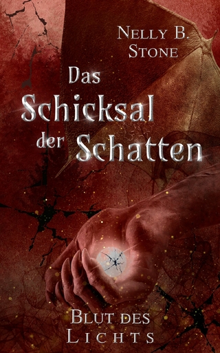 Das Schicksal der Schatten: Blut des Lichts