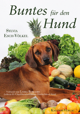 Buntes f&uuml;r den Hund - Sylvia Esch-V&ouml;lkel