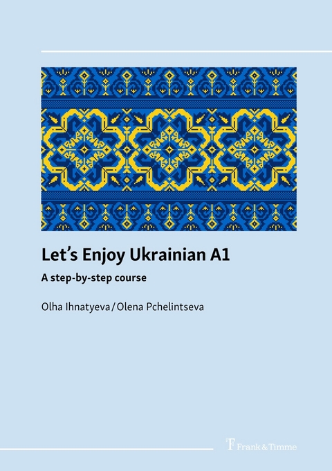 Let's Enjoy Ukrainian A1 -  Olha Ihnatyeva,  Olena Pchelintseva