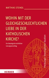 Wohin mit der gleichgeschlechtlichen Liebe in der katholischen Kirche? -  Matthias Steindl