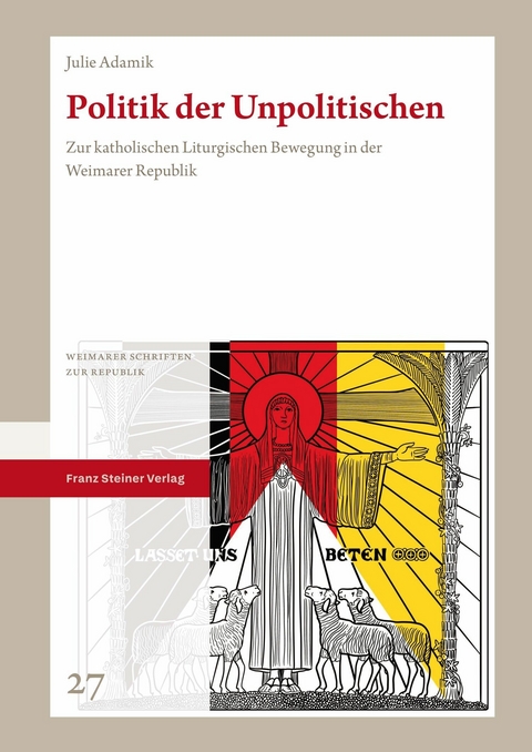 Politik der Unpolitischen -  Julie Adamik