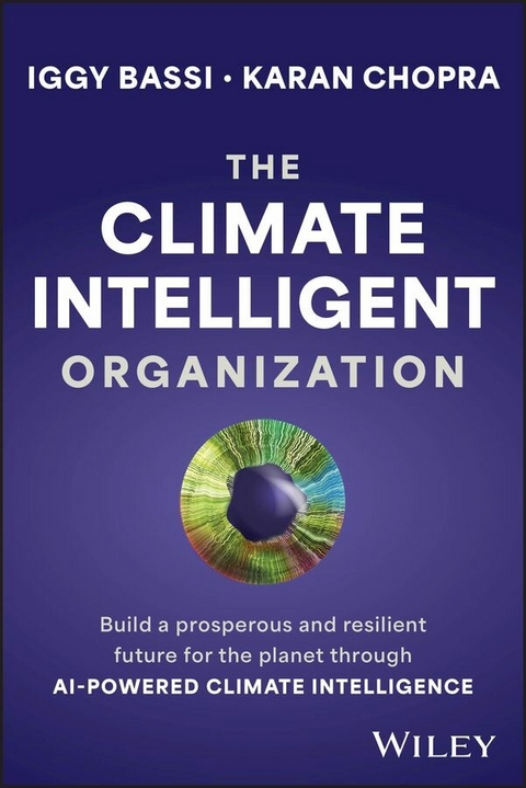 The Climate Intelligent Organization - Iggy Bassi, Karan Chopra
