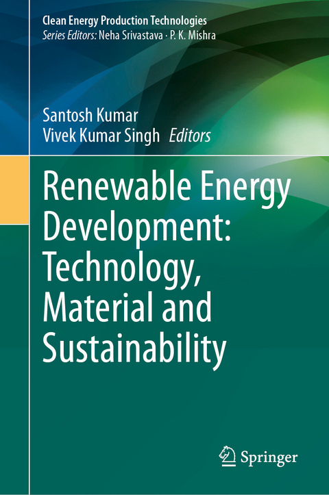 Renewable Energy Development: Technology, Material and Sustainability - 