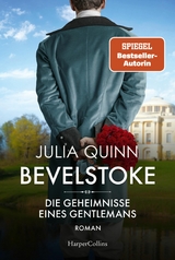 Bevelstoke &ndash; Die Geheimnisse eines Gentlemans - Julia Quinn