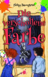 Die verschollene Farbe - Philipp Baumg&auml;rtel