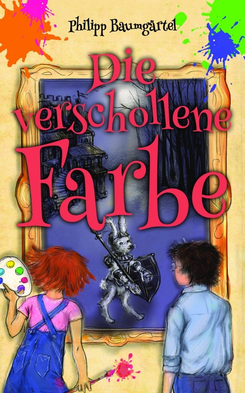 Die verschollene Farbe - Philipp Baumg&auml;rtel