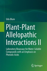 Plant-Plant Allelopathic Interactions II - Udo Blum