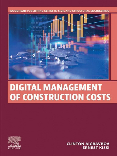 Digital Management of Construction Costs -  Clinton Aigbavboa,  Ernest Kissi
