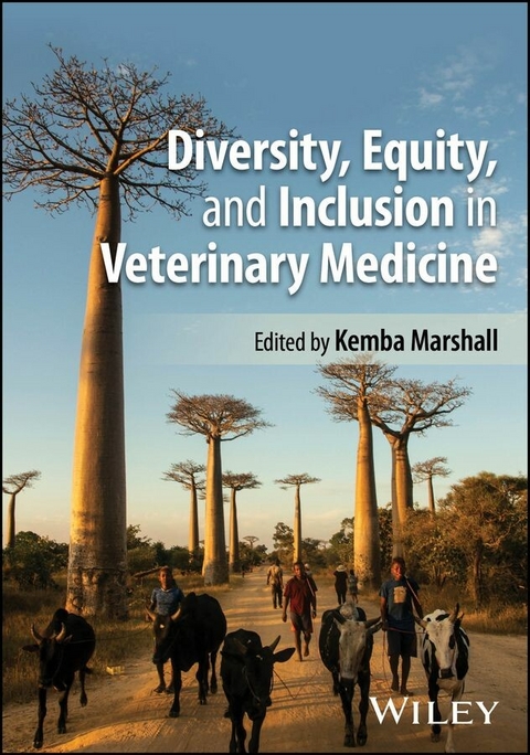 Diversity, Equity, and Inclusion in Veterinary Medicine - 