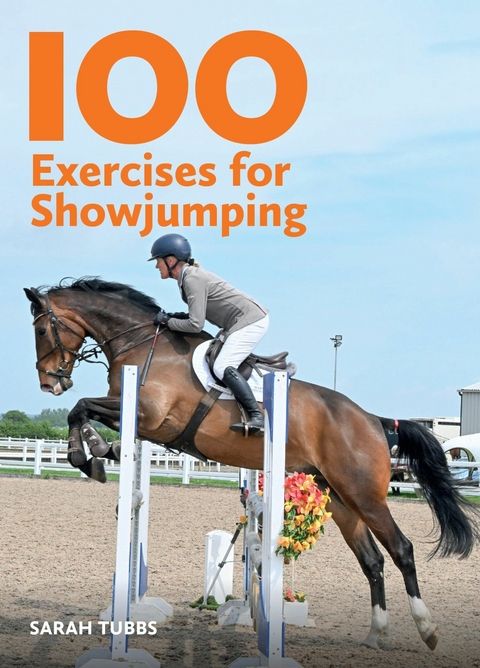 100 Exercises for Showjumping -  Sarah Tubbs