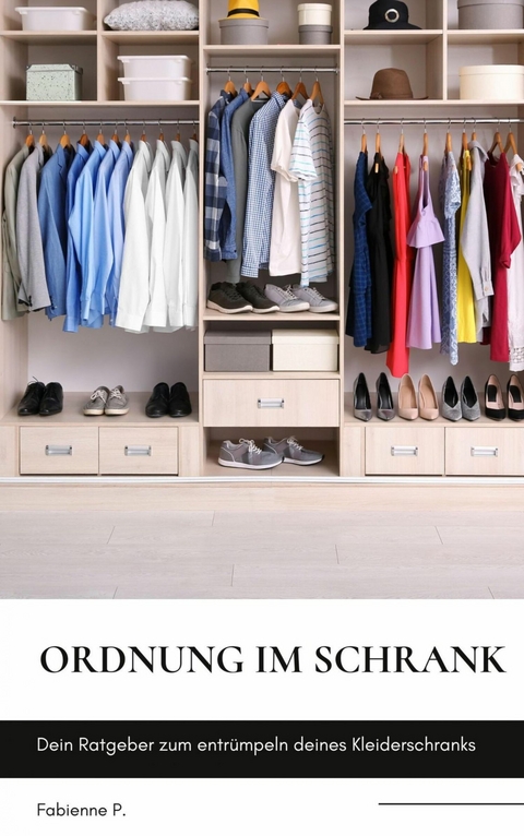 Ordnung im Schrank - Fabienne P.