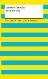 Fr&auml;ulein Else. Textausgabe mit Kommentar und Materialien -  Arthur Schnitzler