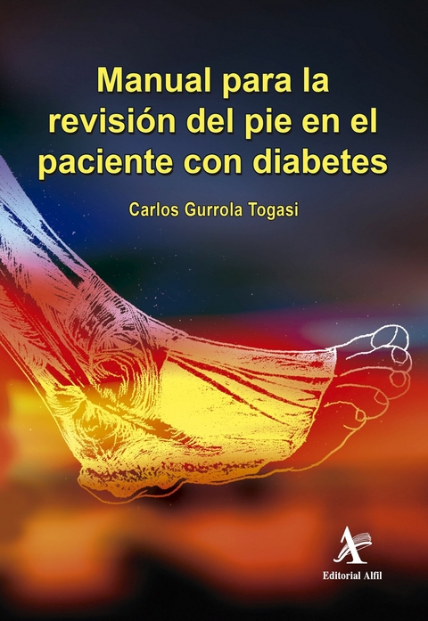 Manual para la revision del pie en el paciente con diabetes -  Carlos Gurrola Togasi