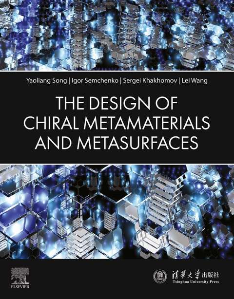 Design of Chiral Metamaterials and Metasurfaces -  Sergei Khakhomov,  Igor Semchenko,  Yaoliang Song,  Lei Wang