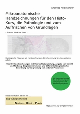 Mikroanatomische Handzeichnungen f&uuml;r den Histo-Kurs, die Pathologie und zum Auffrischen von Grundlagen - Andreas Rheinl&auml;nder