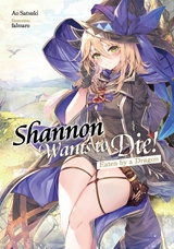 Shannon Wants to Die! Volume 1 -  Ao Satsuki