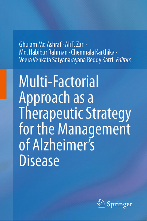 Multi-Factorial Approach as a Therapeutic Strategy for the Management of Alzheimer&rsquo;s Disease - 