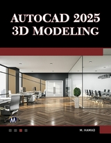 AutoCAD 2025 3D Modeling -  Munir Hamad,  Mercury Learning and Information