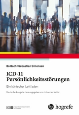 ICD-11 Pers&ouml;nlichkeitsst&ouml;rungen - Bo Bach, Sebastian Simonsen