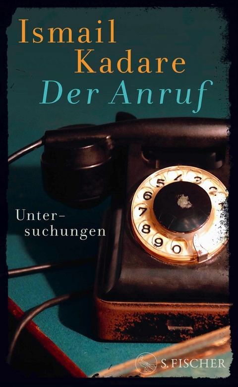 Der Anruf - Ismail Kadare