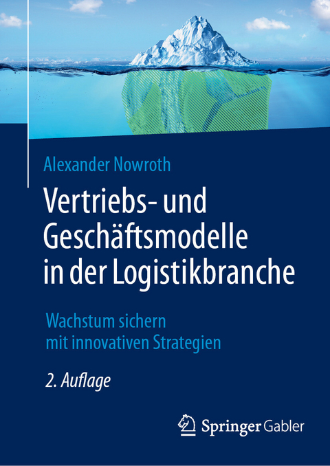 Vertriebs- und Gesch&auml;ftsmodelle in der Logistikbranche - Alexander Nowroth