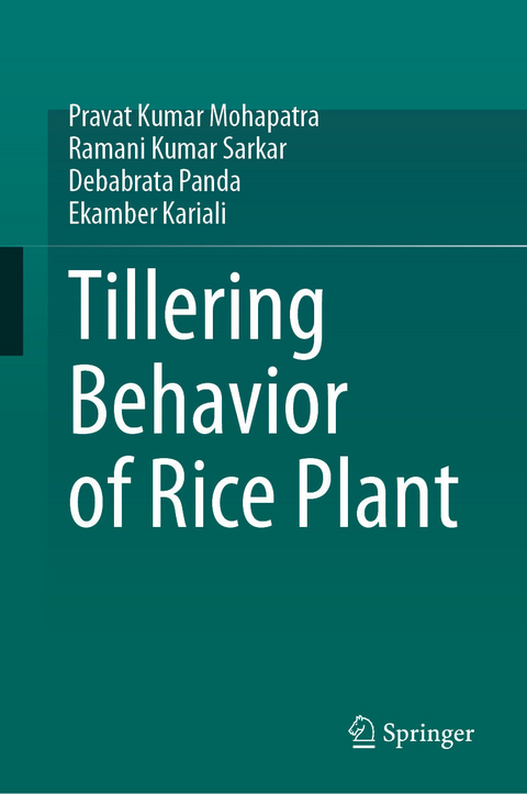 Tillering Behavior of Rice Plant -  Pravat Kumar Mohapatra,  Ramani Kumar Sarkar,  Debabrata Panda,  Ekamber Kariali
