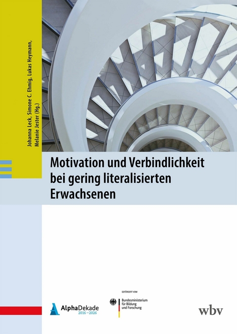 Motivation und Verbindlichkeit bei gering literalisierten Erwachsenen - 