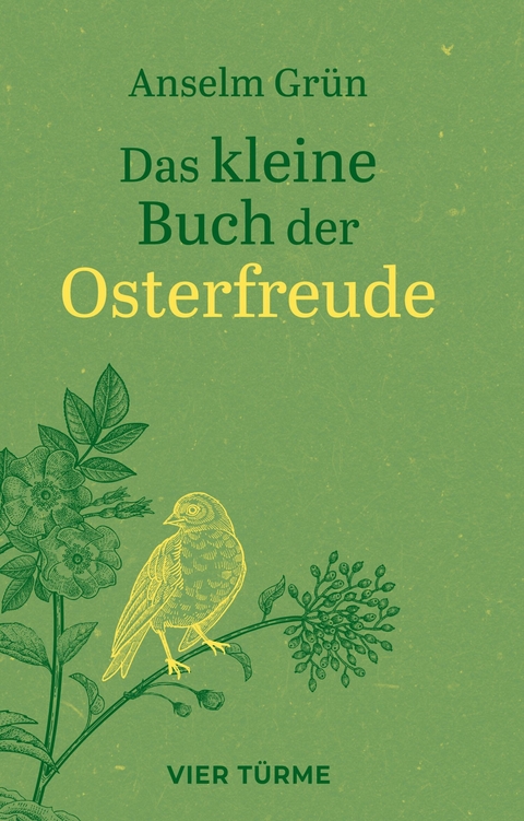Das kleine Buch der Osterfreude - Anselm Gr&uuml;n
