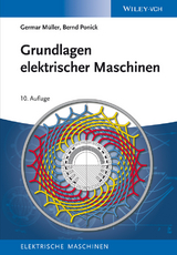 Grundlagen elektrischer Maschinen - Germar M&uuml;ller, Bernd Ponick