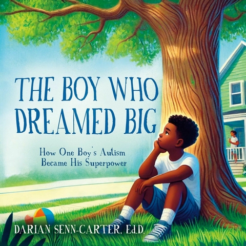 Boy Who Dreamed Big -  Darian Senn-Carter