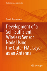 Development of a Self-Sufficient, Wireless Sensor Node Using the Outer FML Layer as an Antenna - Sarah Bornemann