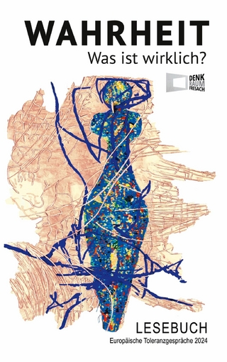 Wahrheit - Was ist wirklich?