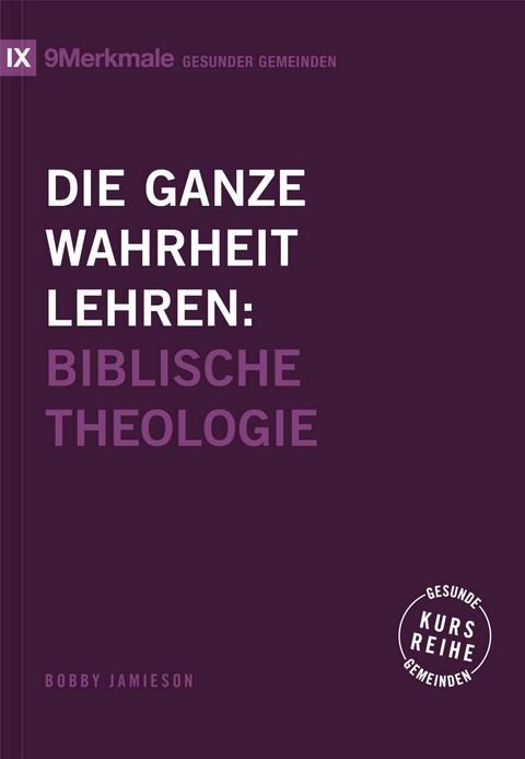 Die ganze Wahrheit lehren - Bobby Jamieson