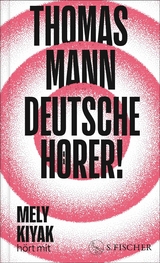 Deutsche H&ouml;rer! - Thomas Mann